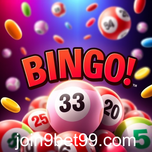 Descubra a Emoção dos Jogos de Bingo no 9bet99